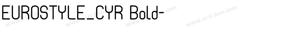 EUROSTYLE_CYR Bold字体转换